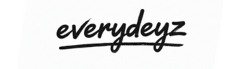 everydeyz